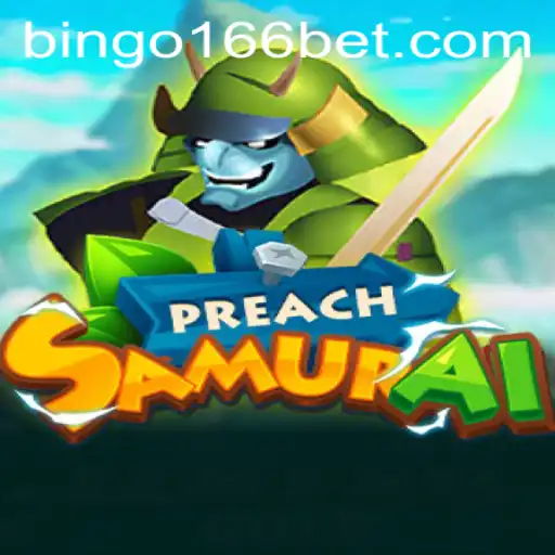 Discovering PreachSamurai: A Unique Gaming Experience with bingo166 Elements