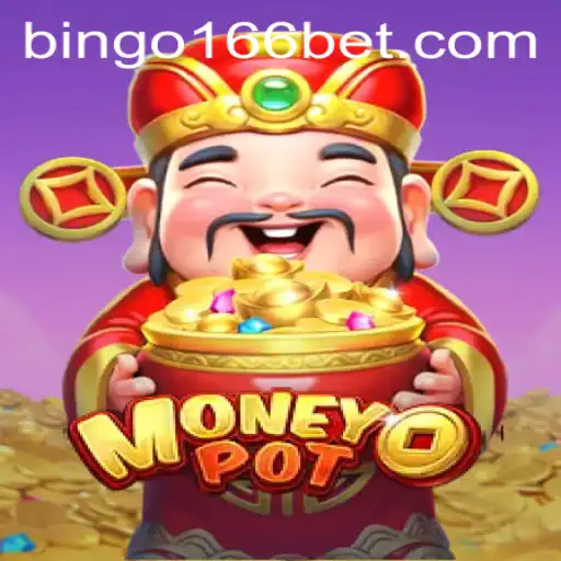 Exploring MoneyPot: The Exciting World of bingo166